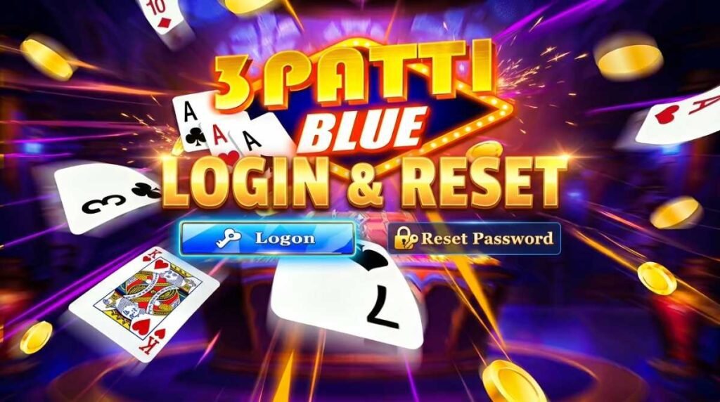 3 Patti Blue Login & Reset