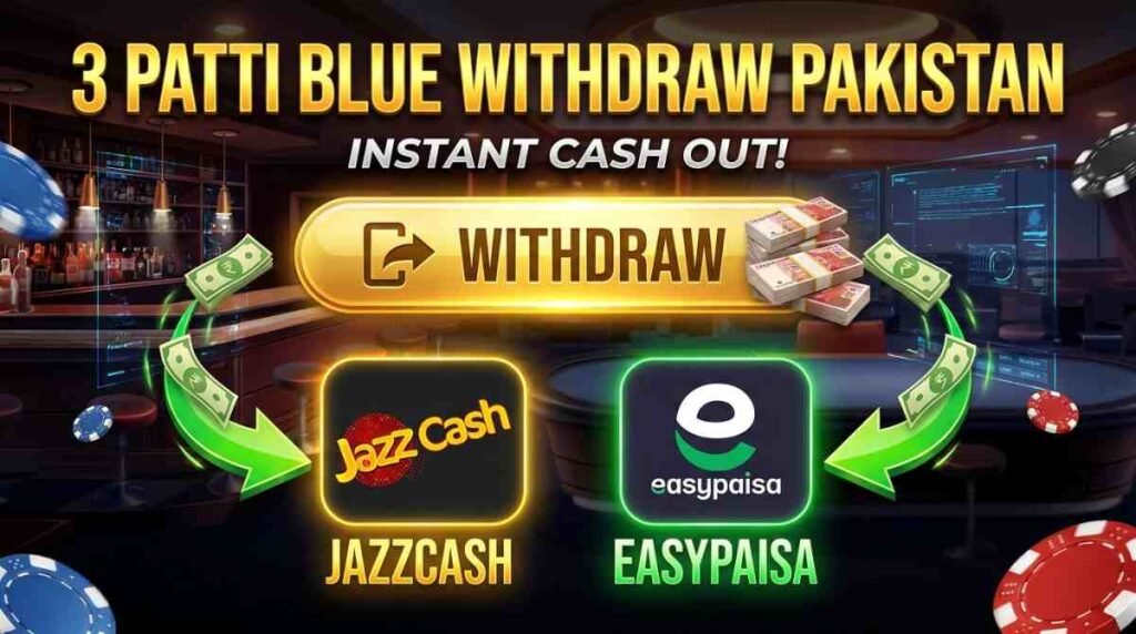 How to 3 Patti Blue Withdraw Pakistan 2026